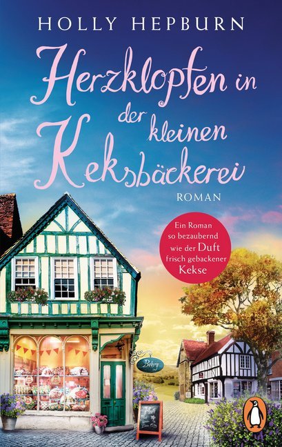 Herzklopfen in der kleinen Keksbäckerei (Holly Hepburn)