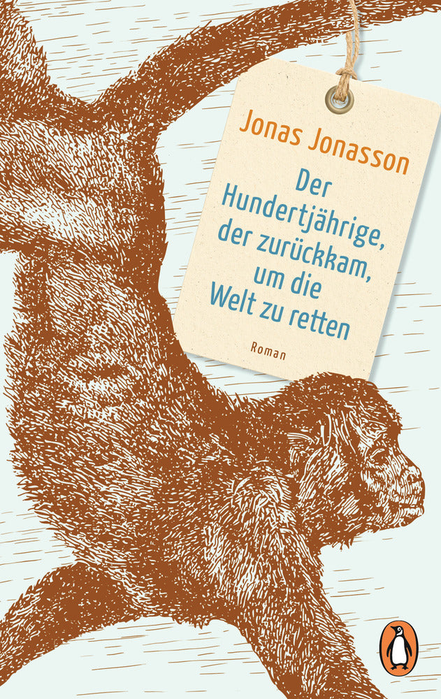 Der Hundertjährige, der zurückkam, um die Welt zu retten (Jonas Jonasson)