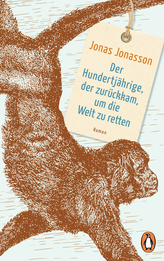 Der Hundertjährige, der zurückkam, um die Welt zu retten (Jonas Jonasson)