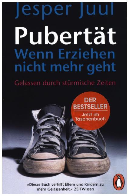 Pubertät - wenn Erziehen nicht mehr geht (Jesper Juul)