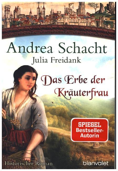 Das Erbe der Kräuterfrau (Andrea Schacht)