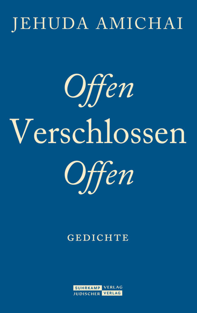 Offen verschlossen offen (Jehuda Amichai)