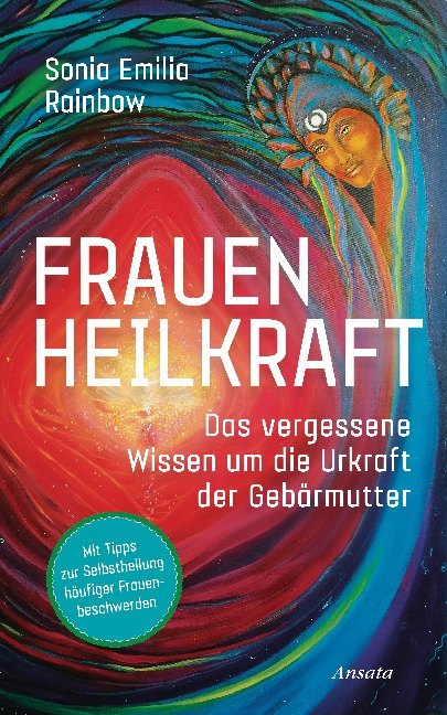 Frauenheilkraft (Sonia Emilia Rainbow)