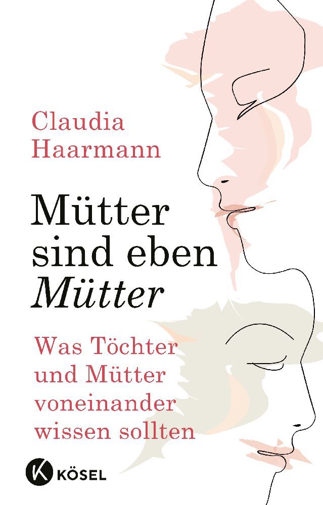 Mütter sind eben Mütter (Claudia Haarmann)