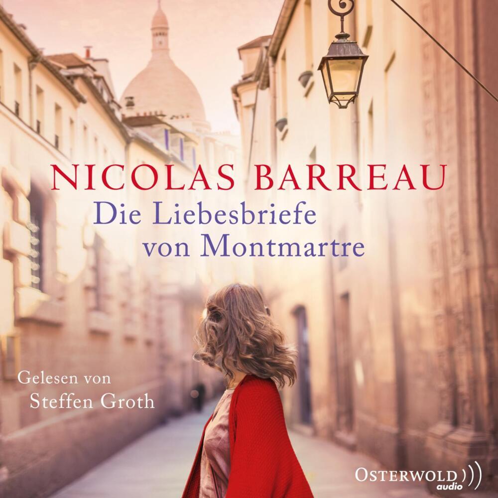 Die Liebesbriefe von Montmartre, 6 Audio-CD (Nicolas Barreau)