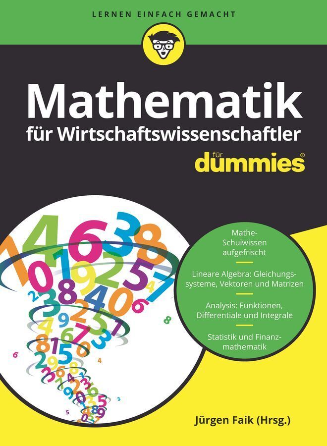 Mathematik für Wirtschaftswissenschaftler für Dummies (Timm Sigg)