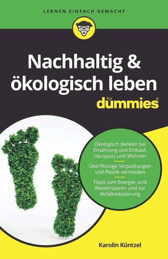 Nachhaltig & ökologisch leben für Dummies (Karolin Küntzel)