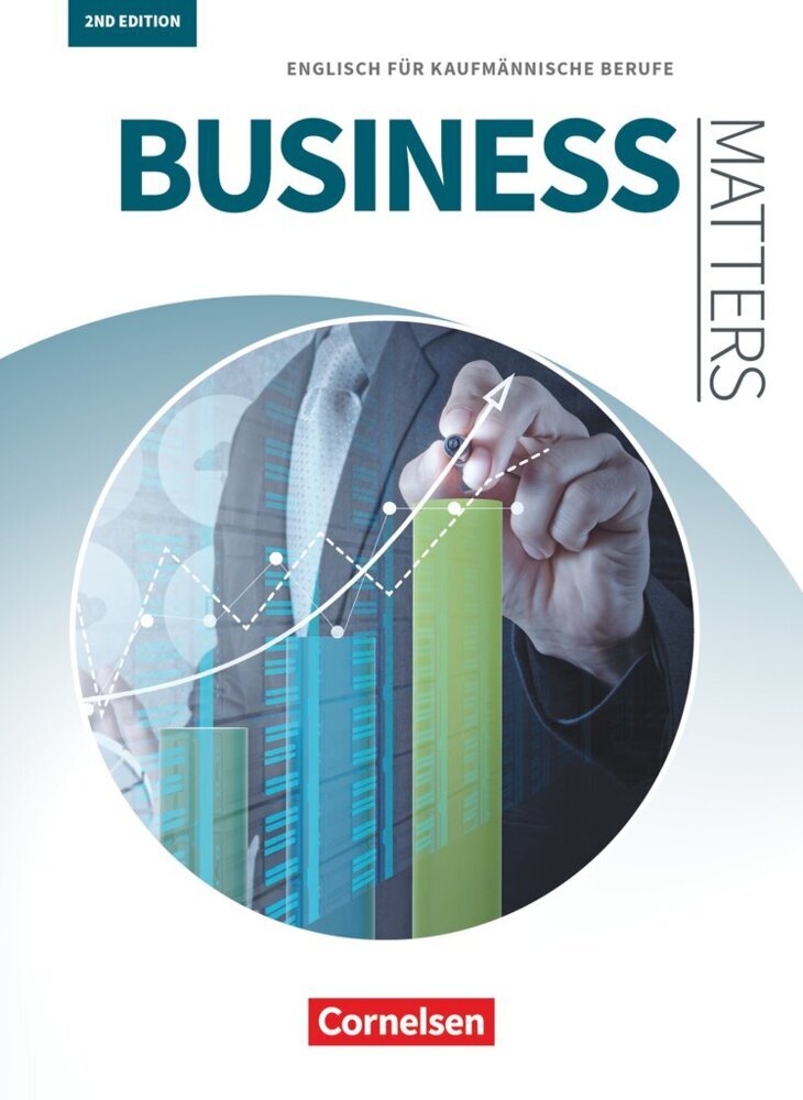 Matters Wirtschaft - Englisch für kaufmännische Ausbildungsberufe - Business Matters 2nd edition - A2-B2 (Isobel E. Williams)