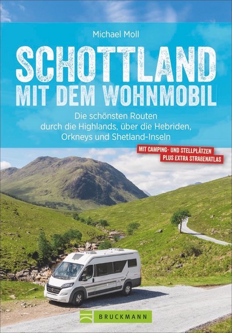 Schottland mit dem Wohnmobil (Michael Moll)
