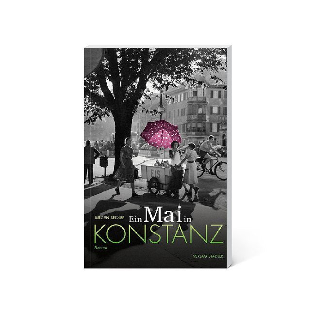 Ein Mai in Konstanz (Jürgen Seidler)