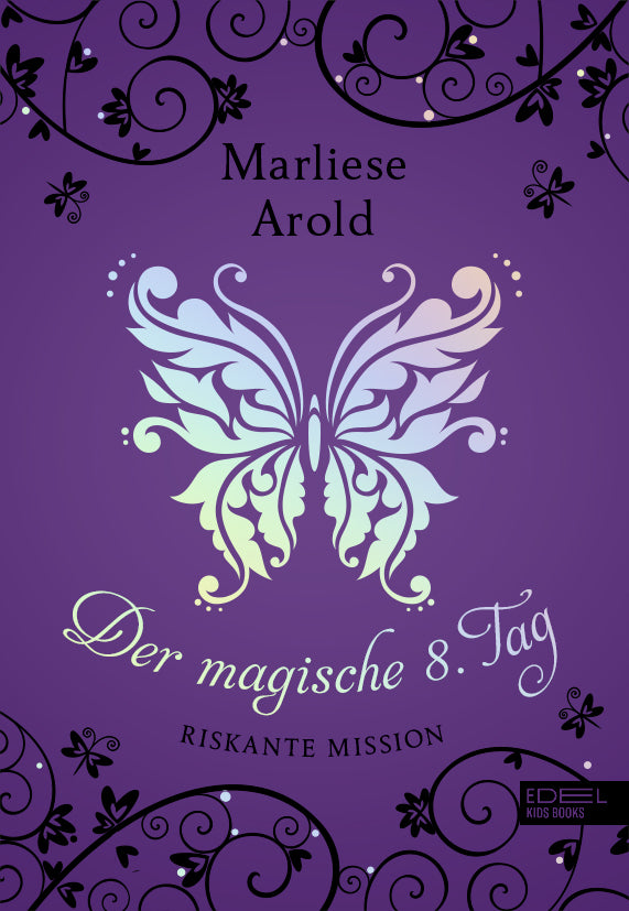 Der magische 8. Tag (Band 4) (Marliese Arold)