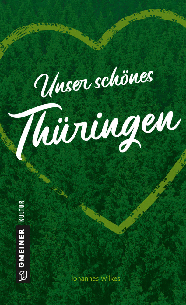 Unser schönes Thüringen (Johannes Wilkes)