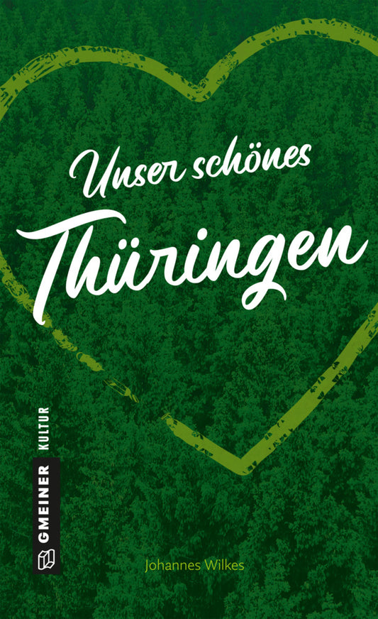 Unser schönes Thüringen (Johannes Wilkes)
