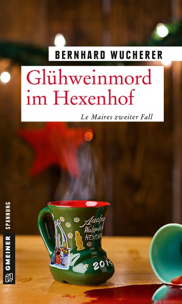 Glühweinmord im Hexenhof (Bernhard Wucherer)