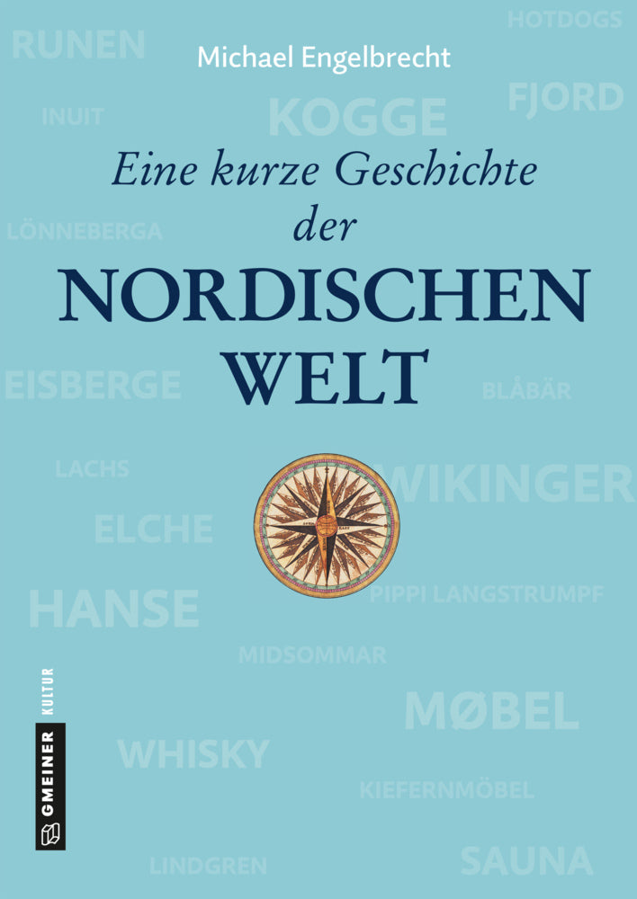 Eine kurze Geschichte der nordischen Welt (Michael Engelbrecht)