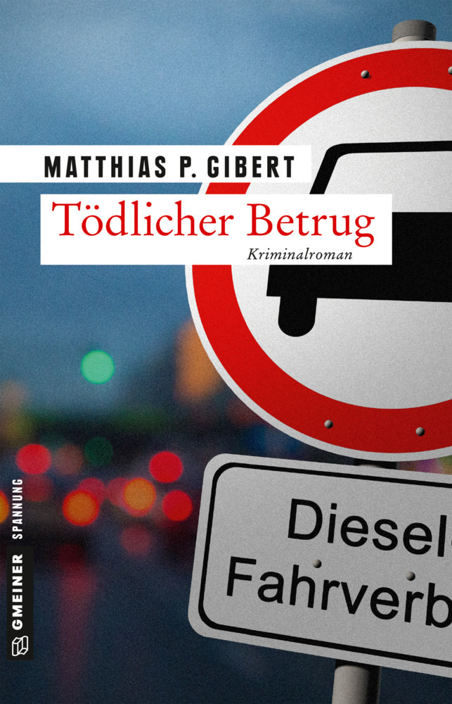 Tödlicher Betrug (Matthias P. Gibert)