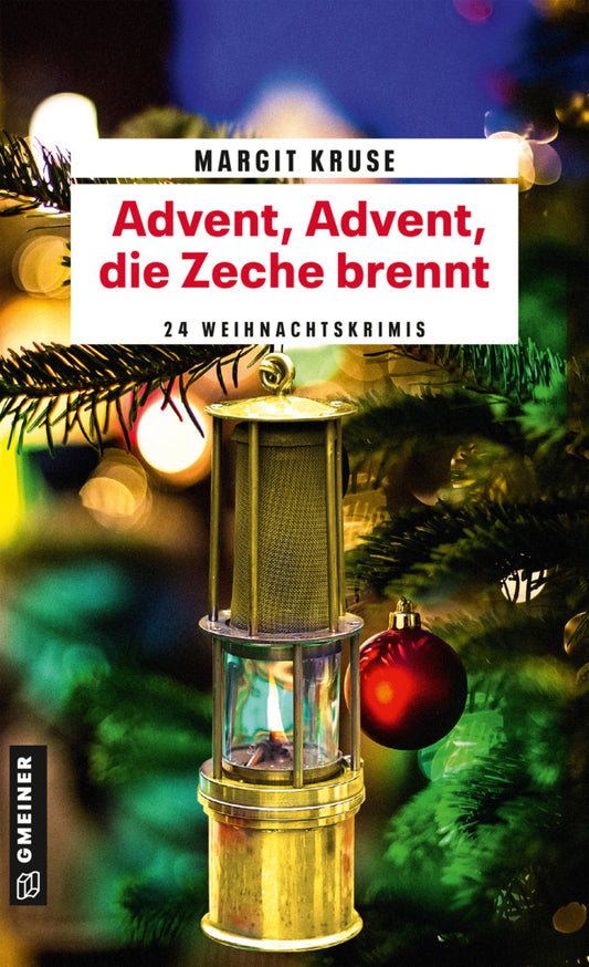 Advent, Advent, die Zeche brennt (Margit Kruse)