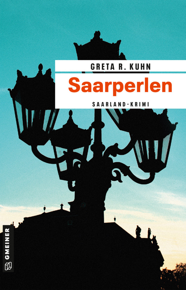 Saarperlen (Greta R. Kuhn)