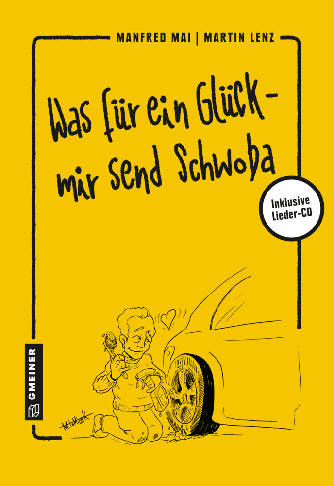 Was für ein Glück - mir send Schwoba, m. Audio-CD (Manfred Mai)