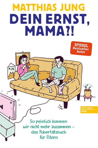 Dein Ernst, Mama? (Matthias Jung)