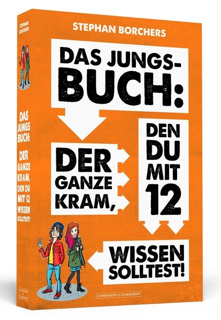 DAS JUNGS-BUCH 12: Der ganze Kram, den du mit 12 wissen solltest (Stephan Borchers)