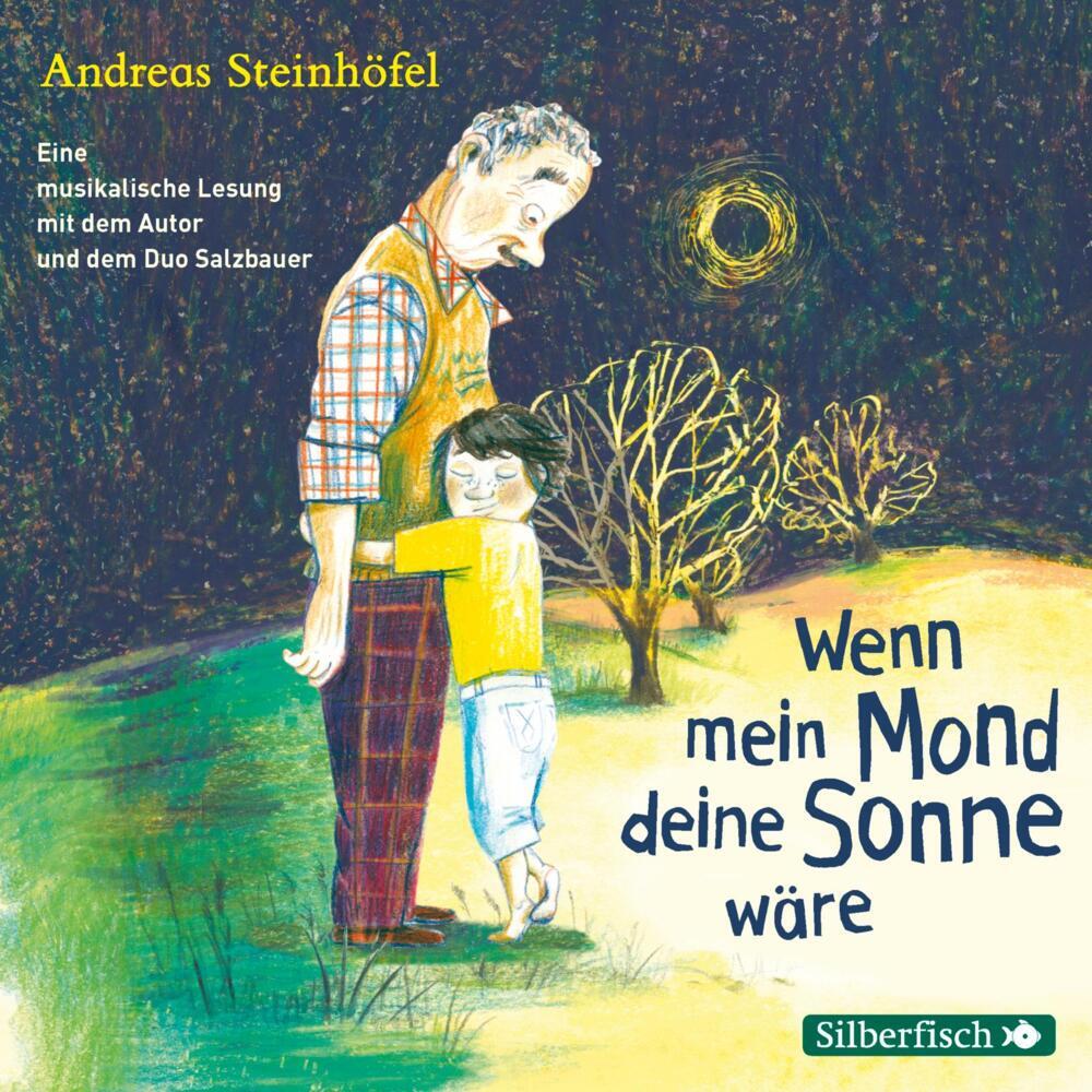 Wenn mein Mond deine Sonne wäre, 1 Audio-CD (Andreas Steinhöfel)