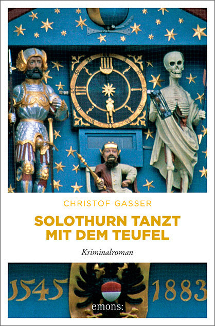 Solothurn tanzt mit dem Teufel (Christof Gasser)