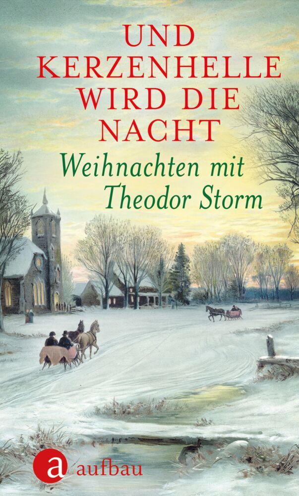 Und kerzenhelle wird die Nacht (Theodor Storm)