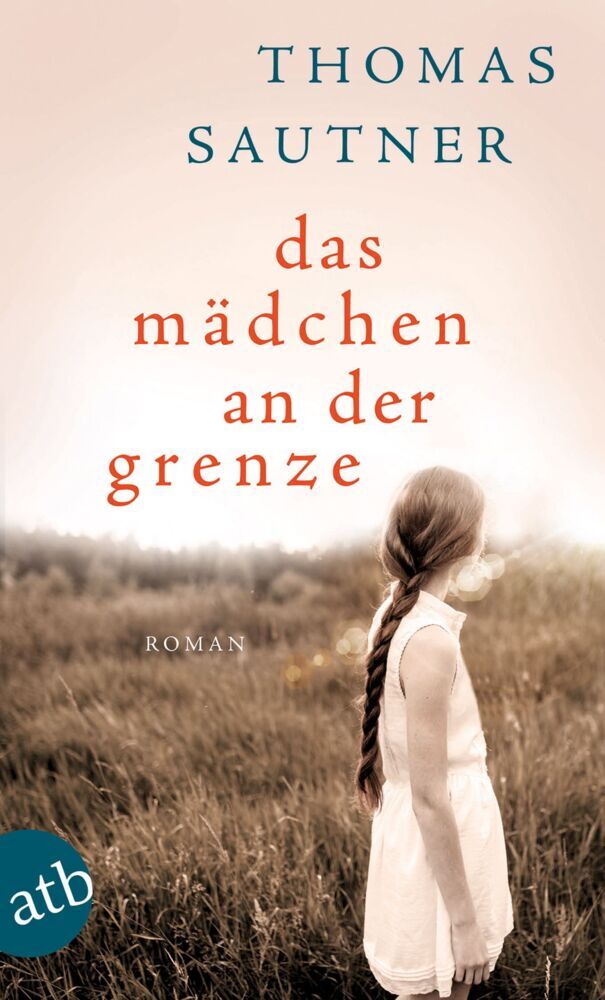 Das Mädchen an der Grenze (Thomas Sautner)