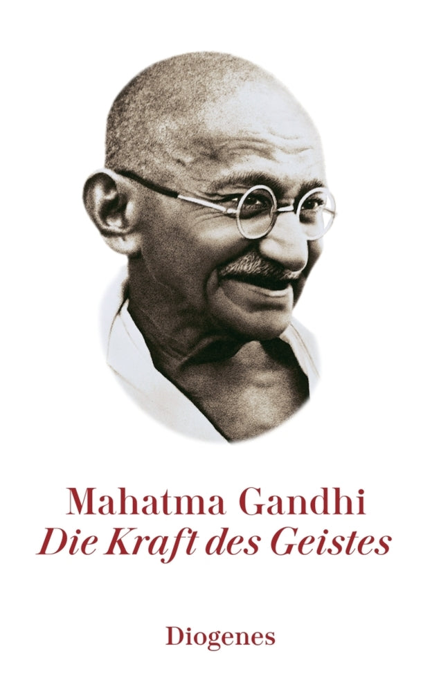 Kraft des Geistes (Mahatma Gandhi)