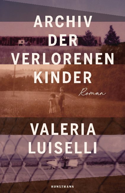 Archiv der verlorenen Kinder (Valeria Luiselli)