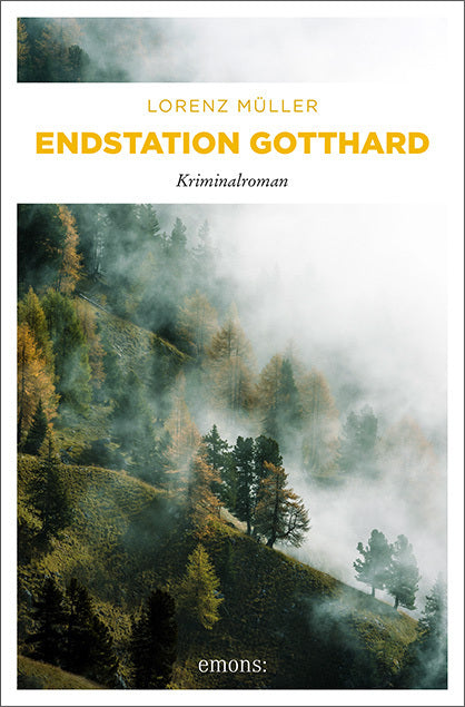Endstation Gotthard (Lorenz Müller)