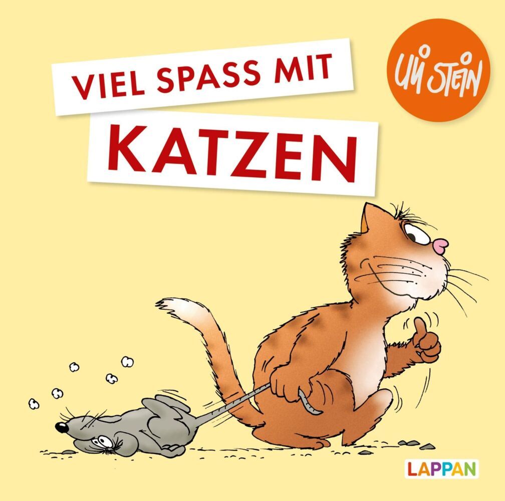 Uli Stein für Tierfreunde: Viel Spaß mit Katzen (Uli Stein)