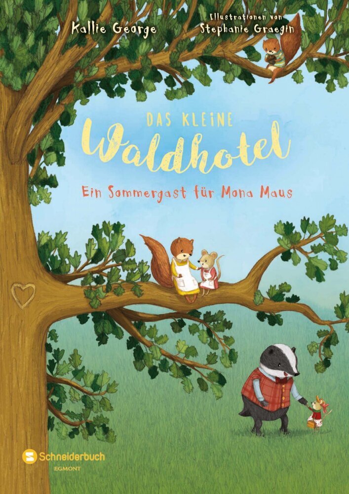 Das kleine Waldhotel - Ein Sommergast für Mona Maus (Kallie George)