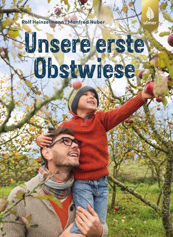 Unsere erste Obstwiese (Rolf Heinzelmann)