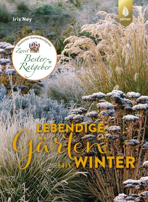 Lebendige Gärten im Winter (Iris Ney)
