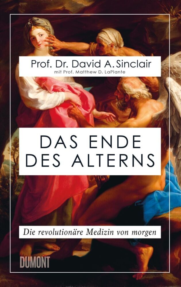 Das Ende des Alterns (David Sinclair)