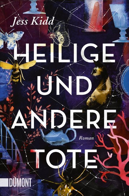 Heilige und andere Tote (Jess Kidd)