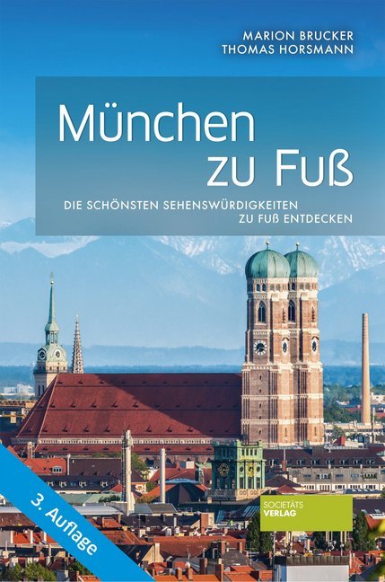 München zu Fuß (Marion Brucker)