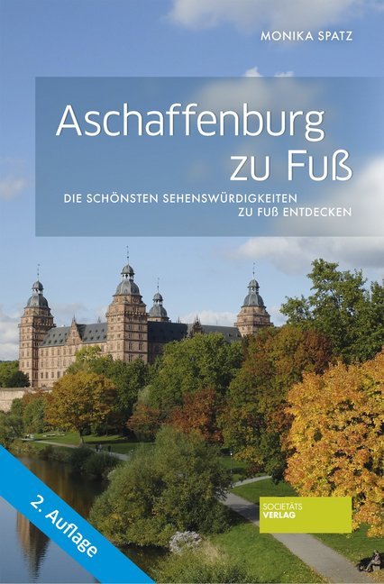 Aschaffenburg zu Fuß (Monika Spatz)