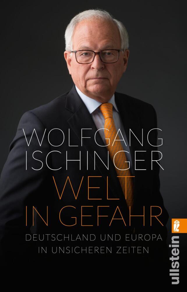 Welt in Gefahr (Wolfgang Ischinger)