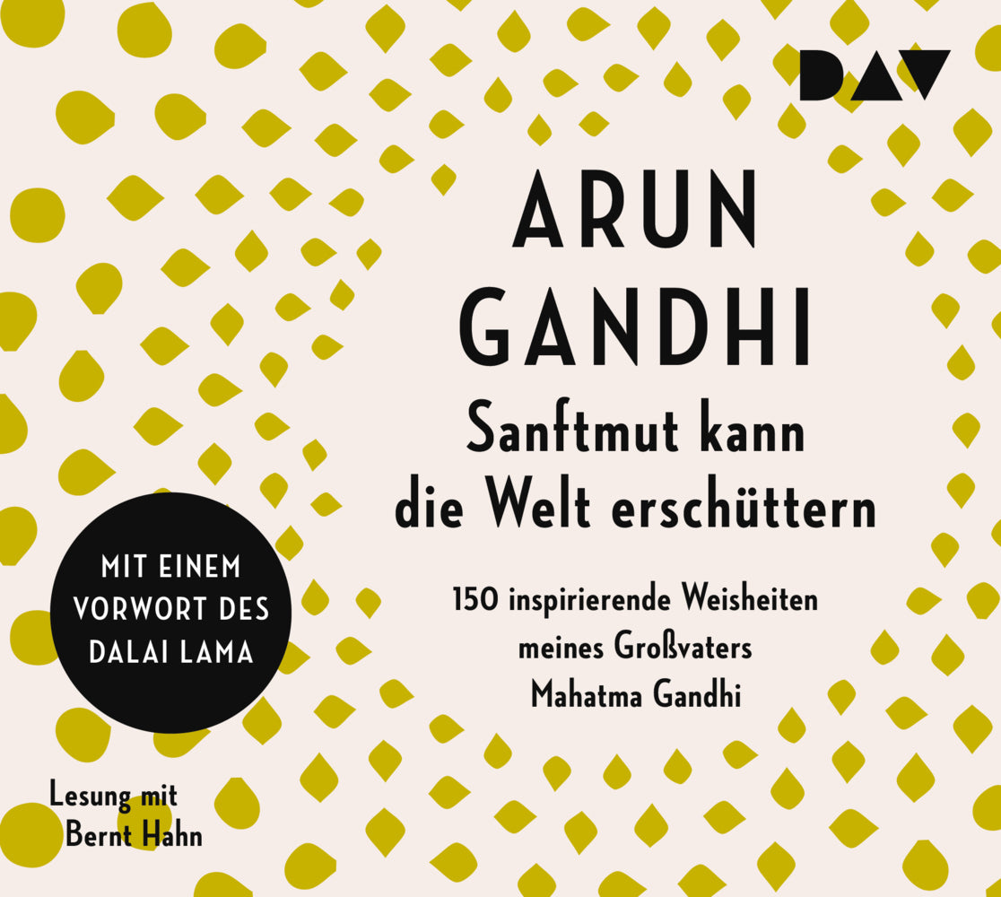 Sanftmut kann die Welt erschüttern, 2 Audio-CDs (Arun Gandhi)