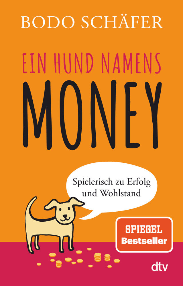 Ein Hund namens Money (Bodo Schäfer)