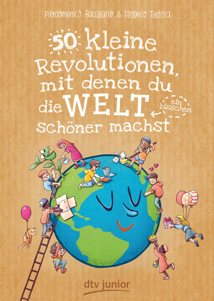 50 kleine Revolutionen, mit denen du die Welt (ein bisschen) schöner machst (Pierdomenico Baccalario)