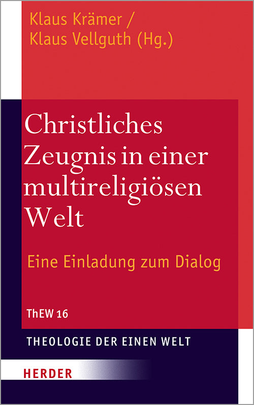 Christliches Zeugnis in einer multireligiösen Welt (Klaus Krämer)