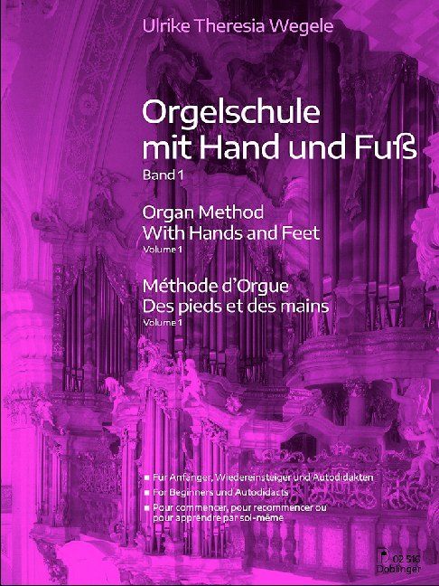 Orgelschule mit Hand und Fuß Band 1, 3 Teile (Ulrike Theresia Wegele)
