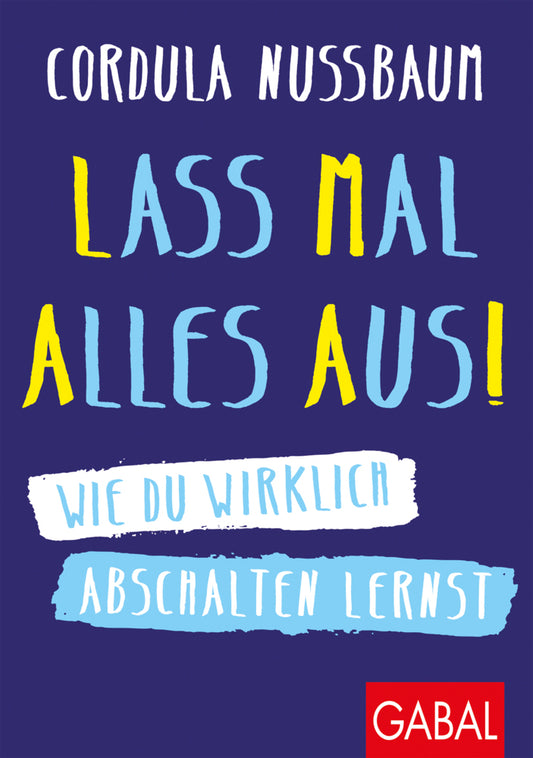 Lass mal alles aus! (Cordula Nussbaum)