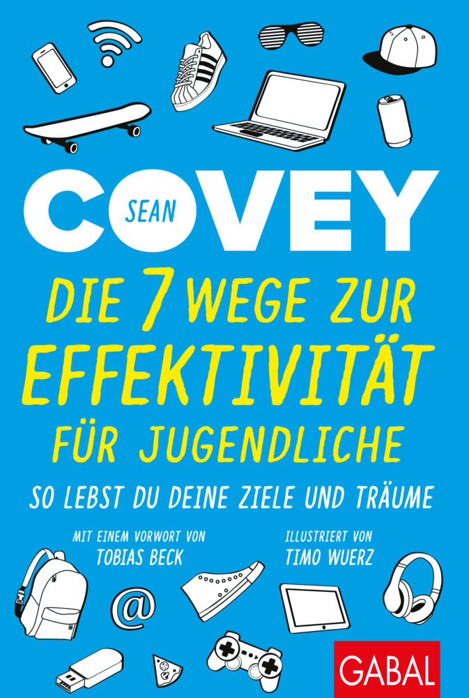 Die 7 Wege zur Effektivität für Jugendliche (Sean Covey)
