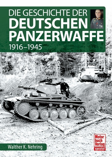 Die Geschichte der Deutschen Panzerwaffe (Walther K. Nehring)