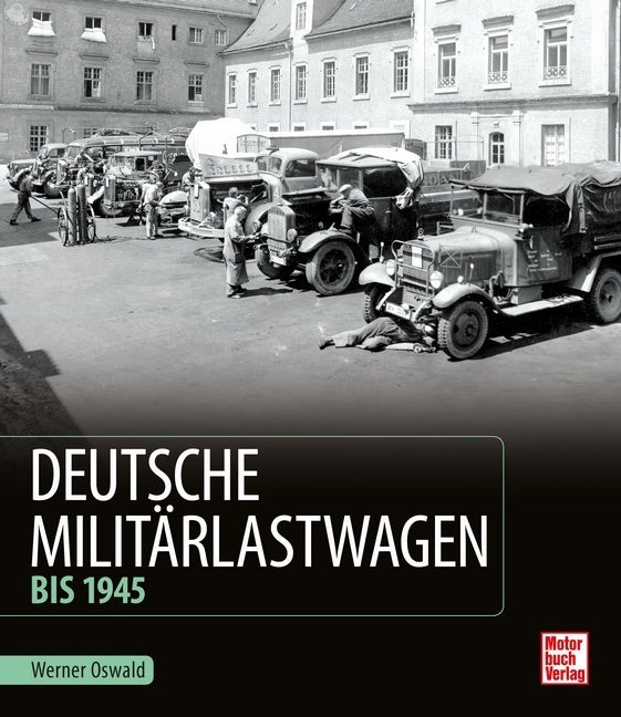 Deutsche Militärlastwagen (Werner Oswald)